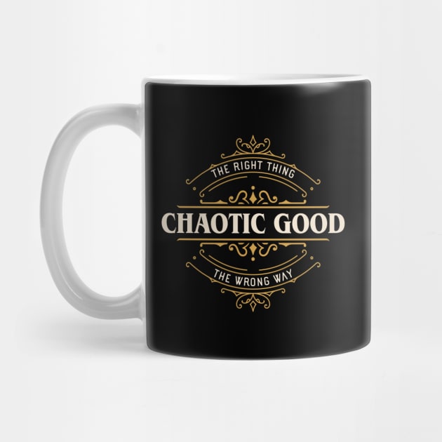 Chaotic Good The Right Thing the Wrong Way Funny by pixeptional